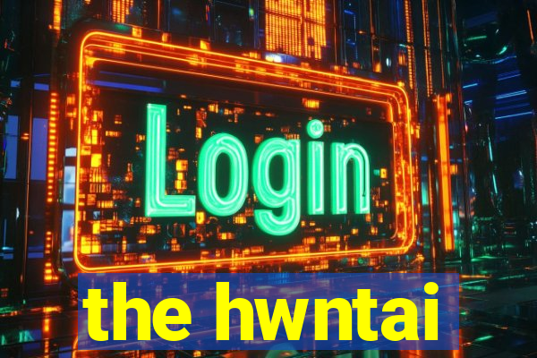 the hwntai